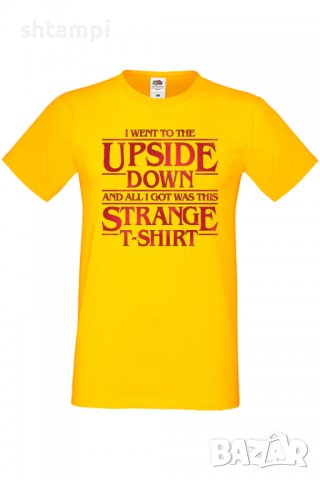 Мъжка тениска I Went To The Upside Down,Филм,Сериал,, снимка 13 - Тениски - 37569007