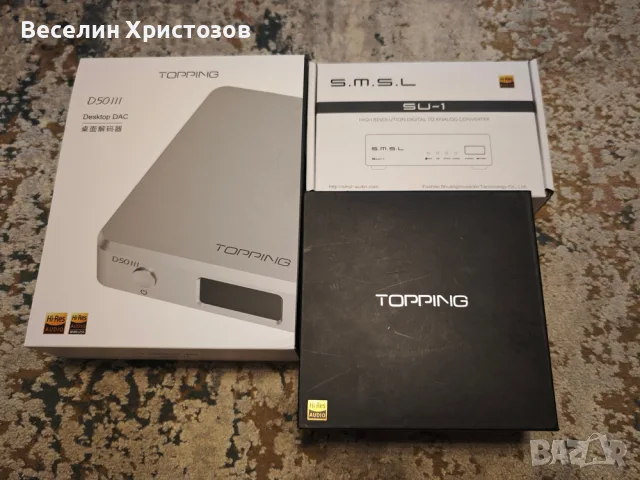 TOPPING A50s, TOPPING D50 III DAC,SMSL SU-1 DAC