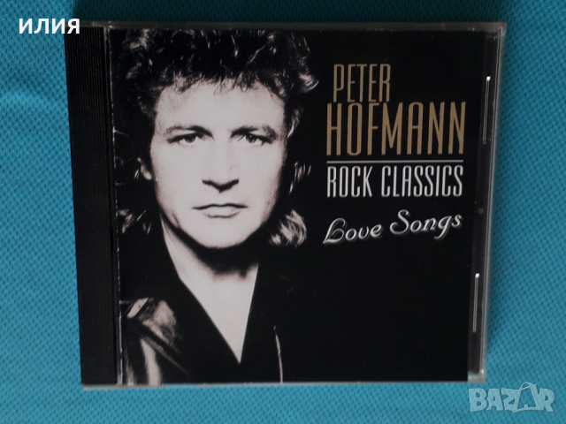Peter Hofmann – 1996 - Rock Classics - Love Songs(Columbia – 486641 2)(Classic Rock)