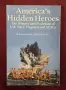America's Hidden Heroes. The History and Evolution of U.S. Navy Frogmen and SEALs, снимка 1