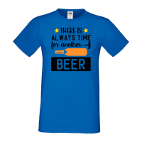 Мъжка тениска There's Always Time For Another Beer,Бира,Бирфест,Beerfest,Подарък,Изненада,Рожден Ден, снимка 3 - Тениски - 36387632