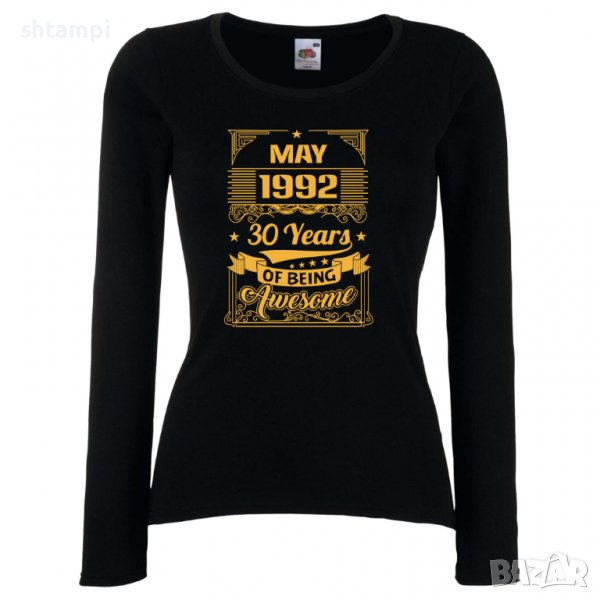 Дамска Тениска MAY 1992 30 YEARS BEING AWESOME Подарък,Ианенада,Празмик , снимка 1