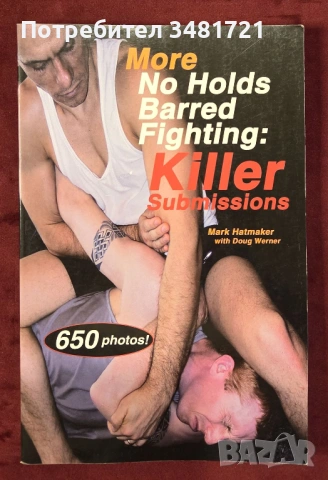 More No Holds Barred Fighting. Killer Submissions