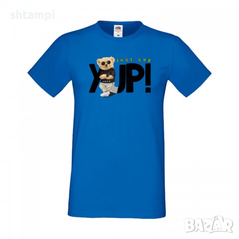 Мъжка тениска bear Just say YUP,тениска с Мече,Меченце,Животно, Играчка,Изненада,Подарък,Повод,, снимка 8 - Тениски - 37291723