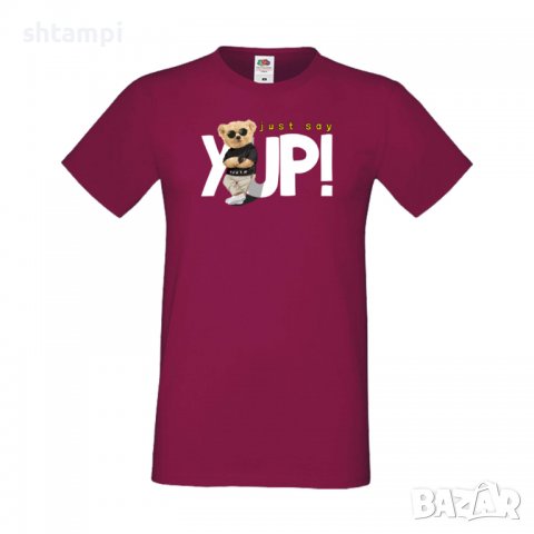 Мъжка тениска bear Just say YUP,тениска с Мече,Меченце,Животно, Играчка,Изненада,Подарък,Повод,, снимка 4 - Тениски - 37291723