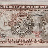 Банкнота- Бразилия 5 круезо,Unc., снимка 1 - Нумизматика и бонистика - 42199783
