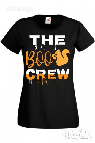 Дамска тениска The Boo Crew 1,Halloween,Хелоуин,Празник,Забавление,Изненада,Обичаи,