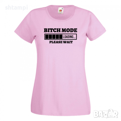 Дамска тениска Bitch Mode Loading,Loading,Please wait,батерия,Изненада,Подарък.Зареждане, снимка 8 - Тениски - 36420059