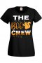Дамска тениска The Boo Crew 1,Halloween,Хелоуин,Празник,Забавление,Изненада,Обичаи,, снимка 1 - Тениски - 38144164