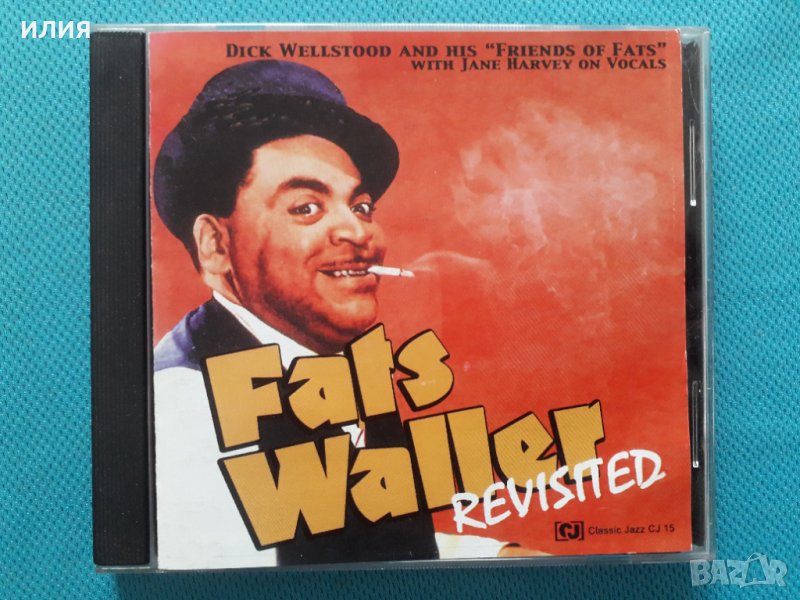 Dick Wellstood and His "Friends of Fats"* With Jane Harvey – 1975 - Fats Waller Revisited(Swing,Voca, снимка 1