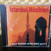 Istanbul Muzikleri - ...best Turkish HITS 2003 part 1, снимка 1 - CD дискове - 30424329