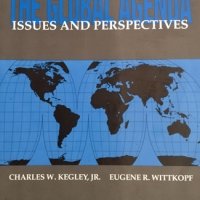 The Global Agenda: Issues and Perspectives. Charles W. Kegley Jr., Eugene R. Wittkopf, 1994г., снимка 1 - Специализирана литература - 31789229