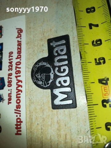 magnat-емблема 1601211935, снимка 8 - Други - 31447914