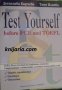 Test Yourself before FCE and TOEFL: Типови упражнения. Отговори. Обяснения, снимка 1 - Чуждоезиково обучение, речници - 38201295