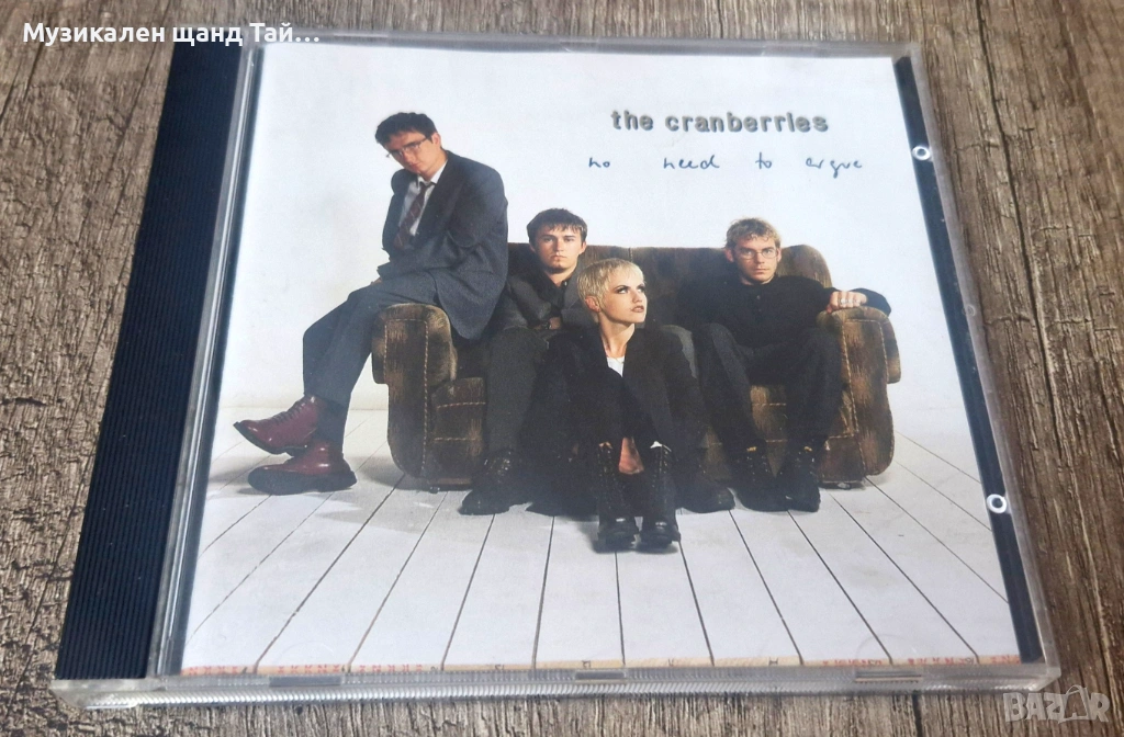 Компакт Дискове - Поп - Рок: Cranberries – No Need To Argue, снимка 1
