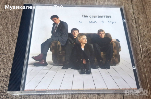 Компакт Дискове - Поп - Рок: Cranberries – No Need To Argue