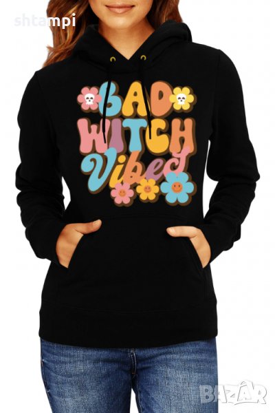 Дамски Суитчър/Суитшърт Bad witch vibes,Halloween,Хелоуин,Празник,Забавление,Изненада,, снимка 1