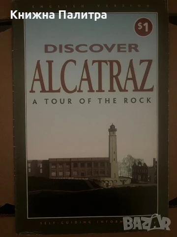 Discover Alcatraz: A Tour of the Rock