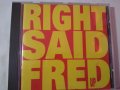 Right Said Fred , снимка 1 - CD дискове - 42520203