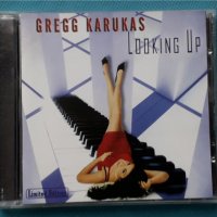 Gregg Karukas – 2005 - Looking Up(Smooth Jazz,Soul-Jazz), снимка 1 - CD дискове - 42880806
