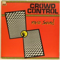  MX-80 Sound ‎– Crowd Control-Грамофонна плоча -LP 12”, снимка 1 - Грамофонни плочи - 38999385