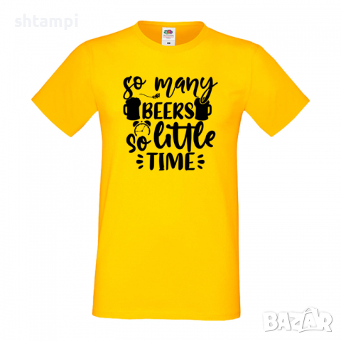 Мъжка тениска So Many Beers So Little Time,Бира,Бирфест,Beerfest,Подарък,Изненада,Рожден Ден, снимка 9 - Тениски - 36387510