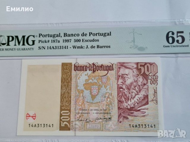 PORTUGAL 🇵🇹 500 ESCUDOS 🇵🇹 1997 PMG 65 S.N. RADAR , снимка 3 - Нумизматика и бонистика - 31546983