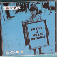 The Holloways – 2007 - So This Is Great Britain?(Alternative Rock,Ska,Indie Rock,Punk), снимка 1 - CD дискове - 44767797