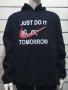 Нов мъжки забавен суичър с трансферен печат Just Do It Tomorrow, снимка 2
