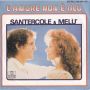 Грамофонни плочи Santercole & Melù – L'Amore Non È Blu 7" сингъл