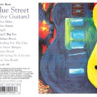 Компакт дискове CD Chris Rea ‎– Blue Street (Five Guitars), снимка 2 - CD дискове - 35192767