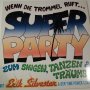 SUPER  PARTY, снимка 1 - Грамофонни плочи - 42464058