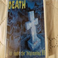 Death .... Is Just The Beginning II, снимка 1 - Аудио касети - 35274285