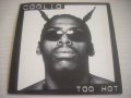 Coolio - Too Hot - оригинален диск, снимка 1 - CD дискове - 35521551