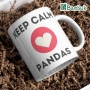 Чаша ,,Keep calm and love pandas”, снимка 5