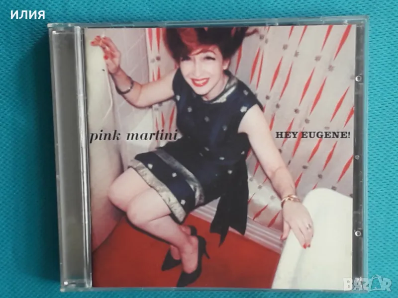 Pink Martini – 2007 - Hey Eugene!(Heinz Records – HNZ003)(Lounge,Easy Listening,Samba,Latin Jazz), снимка 1