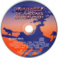 Компакт диск CD Uriah Heep Featuring Ken Hensley, John Lawton – The Magician's Birthday Party, снимка 3 - CD дискове - 35238639