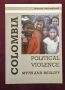 Политическото насилие в Колумбия - митове и реалност / Political Violence in Colombia, снимка 1