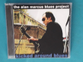 The Alan Marcus Blues Project – 2001 - Kicked Around Blues(Blues Rock), снимка 1