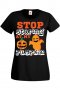 Дамска тениска Stop Staring At My Pumpkin 2,Halloween,Хелоуин,Празник,Забавление,Изненада,Обичаи,, снимка 1 - Тениски - 38144095