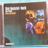 Dick Heckstall-Smith And Friends – 2001 - Blues And Beyond(Fusion,Modern Electric Blues), снимка 1 - CD дискове - 42705917