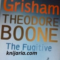 Theodore Boone book 5: The Fugitive (Теодор Буун книга 5: Беглецът), снимка 1 - Художествена литература - 38962884