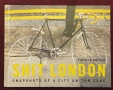 Визуалният хаос на Лондон - град на ръба / Shit London. Snapshots of a City on the Edge, снимка 1