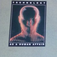 Лари Хикман - Технологията като човешка афера (английски език), снимка 1 - Художествена литература - 18691218