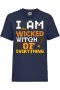Детска тениска I'm The Wicked Witch Of Everything 3,Halloween,Хелоуин,Празник,Забавление,Изненада,Об, снимка 10