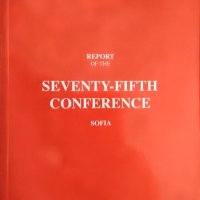 Report of the Seventy-Fifth Conference - Held in Sofia, August 2012 Сборник, снимка 1 - Специализирана литература - 29436544