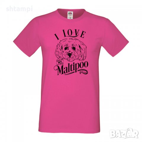Мъжка тениска I Love My Maltipoo Dog,Куче, животно,подарък,изненада, снимка 7 - Тениски - 36935497