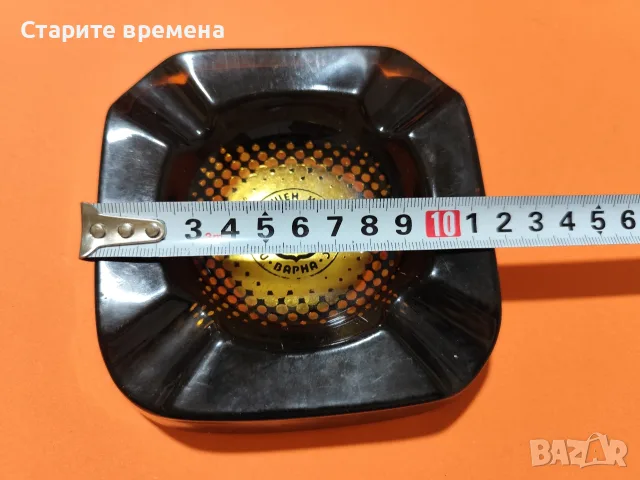 ПЕПЕЛНИК ПРИСТАНИЩЕН КОМПЛЕКС ВАРНА , снимка 2 - Антикварни и старинни предмети - 56182906