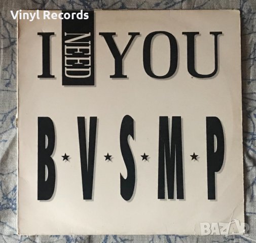 B.V.S.M.P. ‎– I Need You ,Vinyl 12", 45 RPM, Stereo, снимка 1 - Грамофонни плочи - 42780875