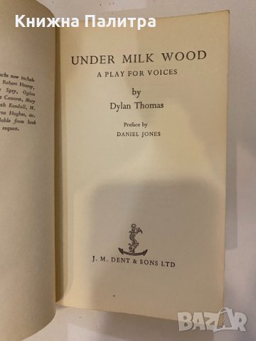Under Milk Wood by Dylan Thomas , снимка 2 - Други - 32150384